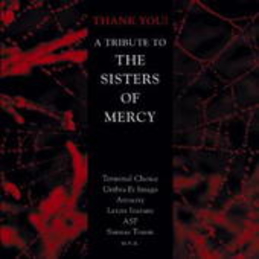 Thank You! – A Tribute To The Sisters Of Mercy