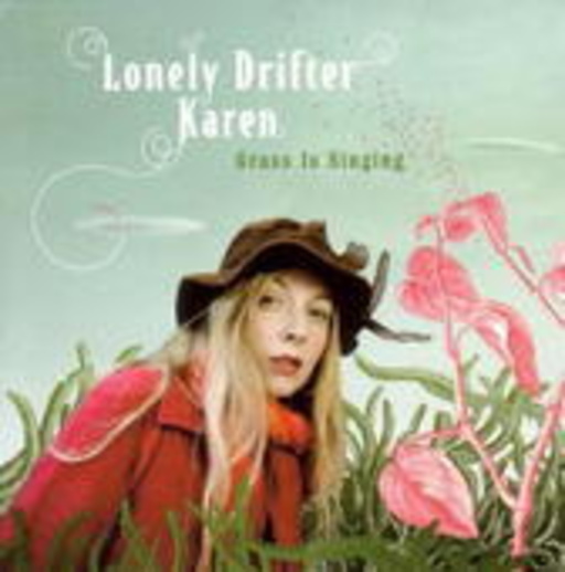 Lonely Drifter Karen – Grass Is Singing