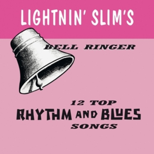 Lightnin' Slim – Bell Ringer