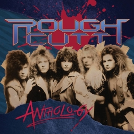 Rough Cutt – Anthology