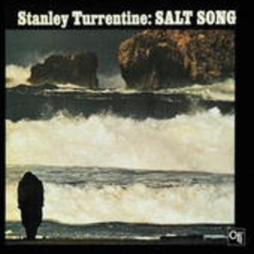 Stanley Turrentine – Salt Song