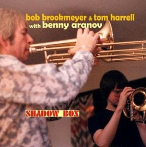 Bob Brookmeyer & Tom Harrell With Benny Aranov – Shadow Box