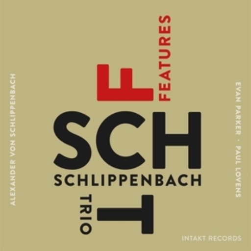 Schlippenbach Trio – Features