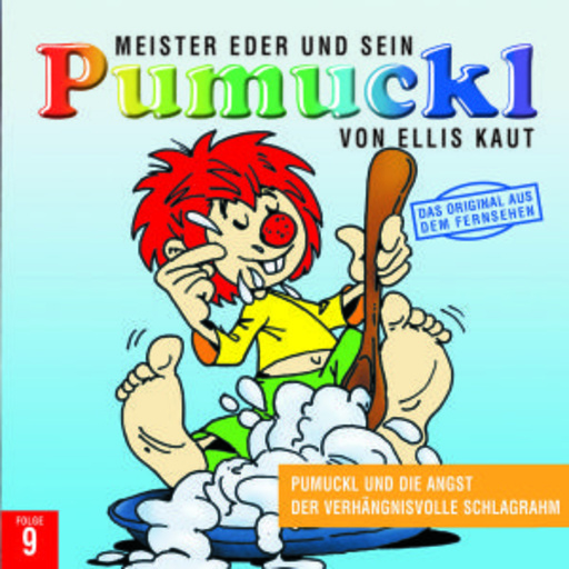 Ellis Kaut – Pumuckl 9. Folge: Pumuckl und die Angst/Der verhängnisvolle Schlagrahm