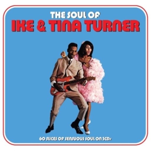 Ike & Tina Turner – The Soul Of