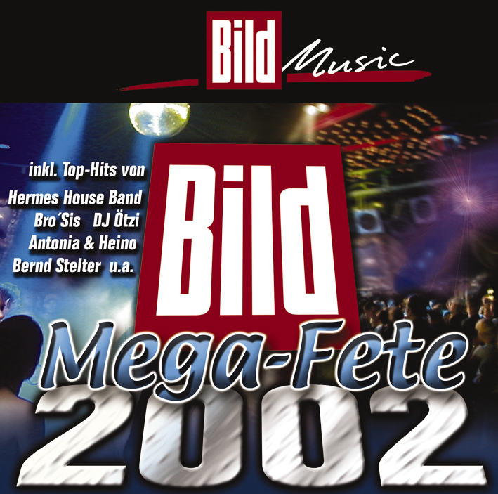 Diverse – Bild Die Mega-Fete 2002