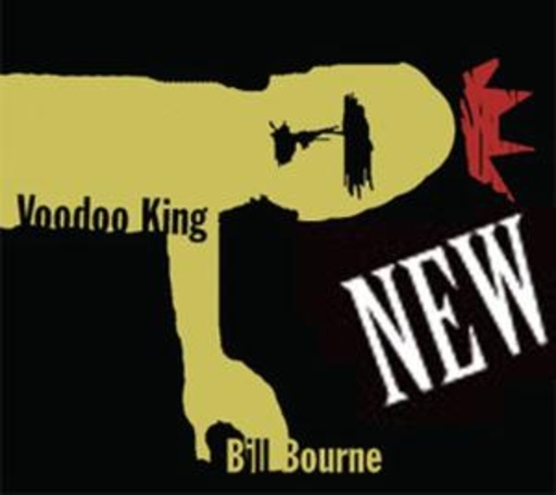 Bill Bourne – Voodoo King