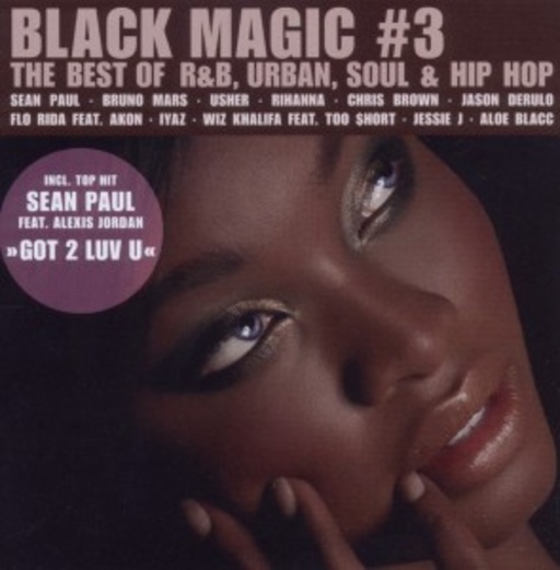 Diverse – Black Magic 3 - The Best Of R&B, Urban, Soul & Hip Hop