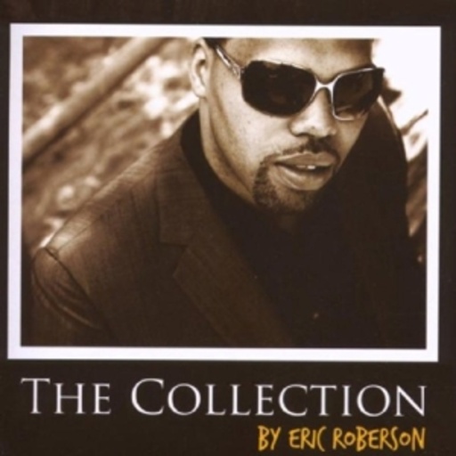 Eric Roberson – The Collection