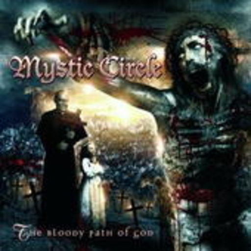 Mystic Circle – The Bloody Path of God