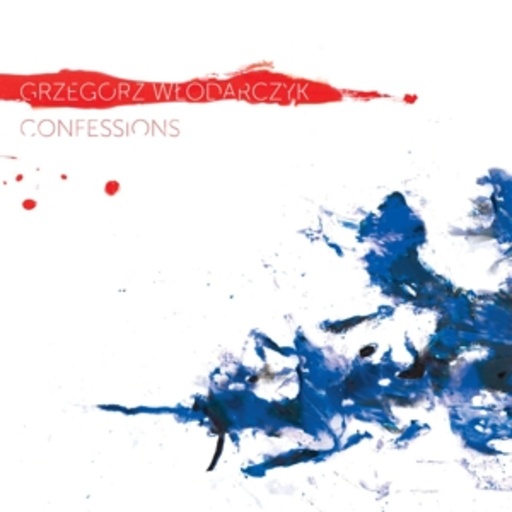 Grzegorz Wlodarczyk – Confessions