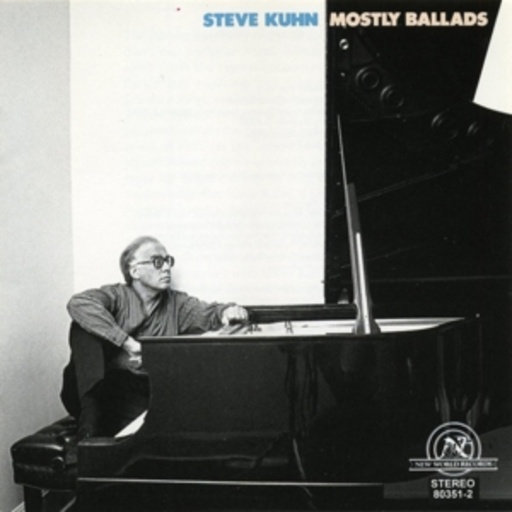 Steve Kuhn – Mostly Ballads