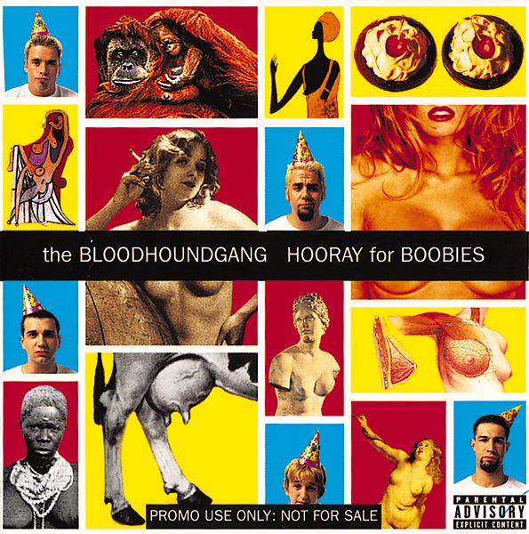 Bloodhound Gang – Hooray For Boobies