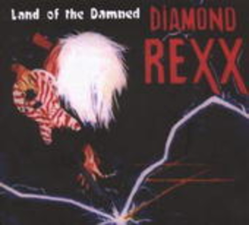 Diamond Rex – Land Of The Damned