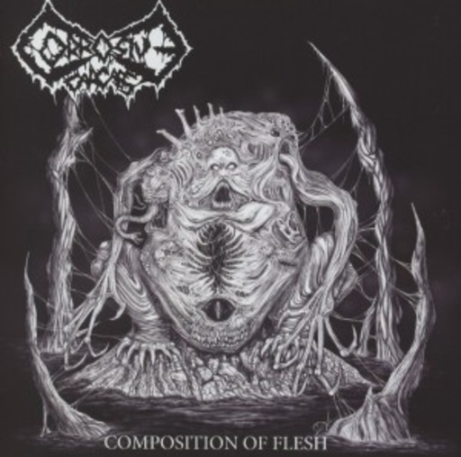 Corrosive Carcass – Composition Of Flesh