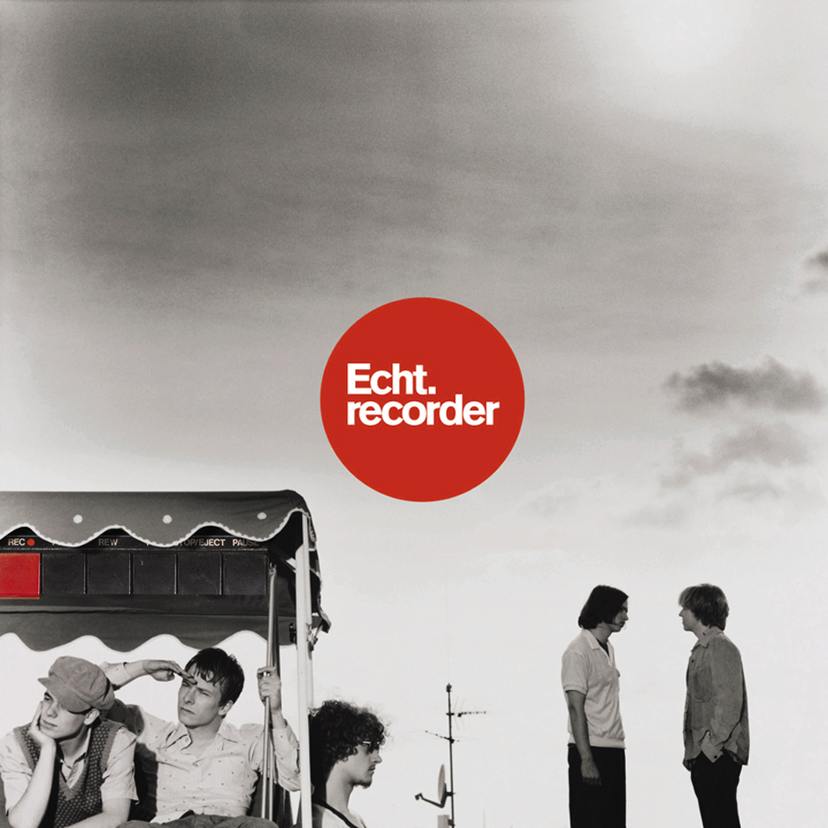 Echt – Recorder