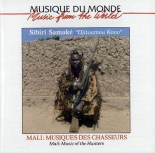 Diverse – Mali: Sibiri Samake - Music Of The Hunters
