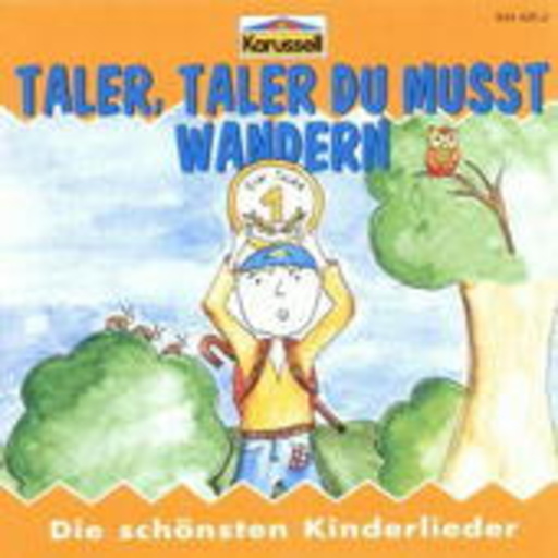 Diverse – Taler, Taler du musst wandern - Die schönsten Kinderlieder Folge 8