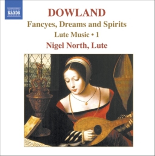 Nigel North – Dancyes, Dreams And Spirits - Lute Music 1