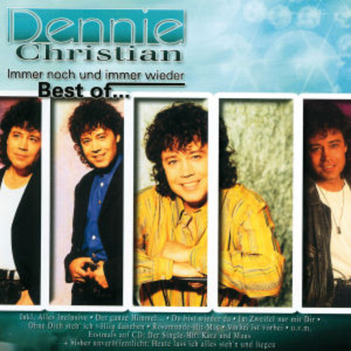 Dennie Christian – Immer noch und immer wieder (Best Of)