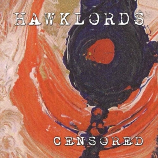 Hawklords – Censored
