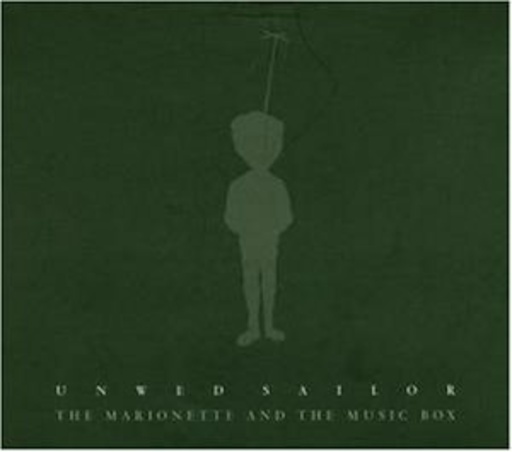 Unwed Sailor – The Marionette And The Music Box