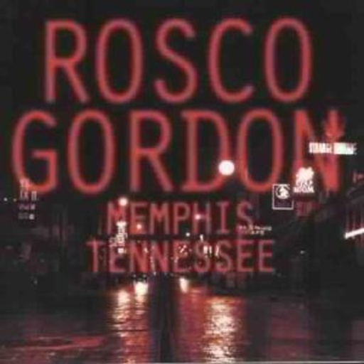 Rosco Gordon – Memphis Tennessee