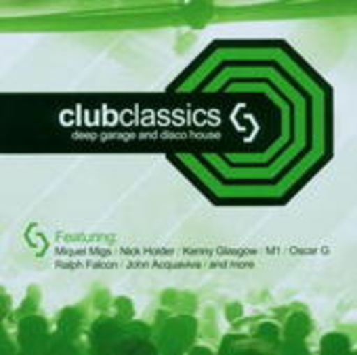 Diverse – Clubclassics - Deep Garage And Disco House
