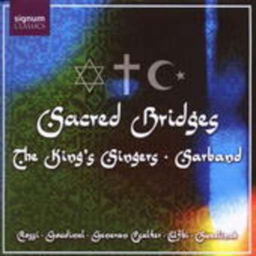 The King's Singers – Sacred Bridges