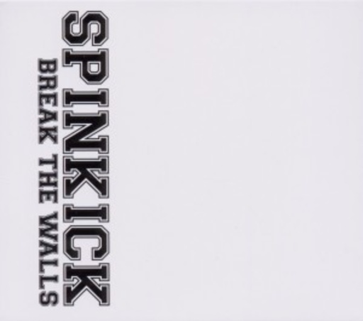 Spinkick – Break The Walls