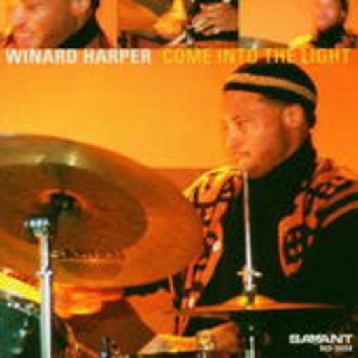 Winard Harper – Come Into The Light