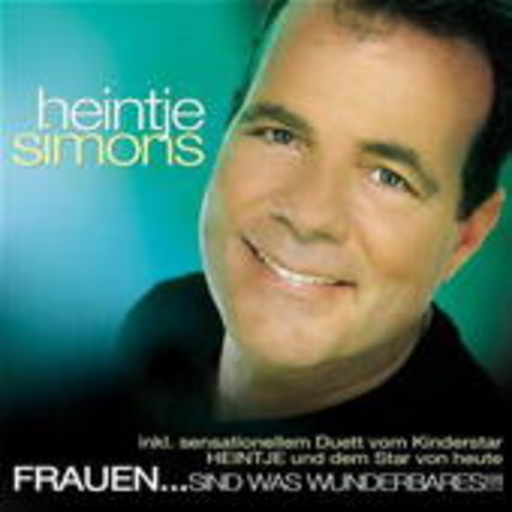 Heintje Simons – Frauen sind was wunderbares