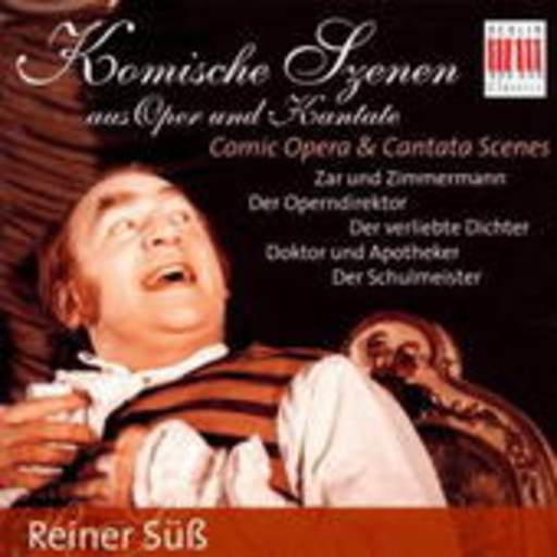Reiner Süß – Komische Opernszenen