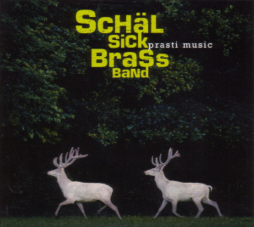 Schäl Sick Brass Band – Prasti Music