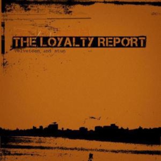 The Loyalty Report