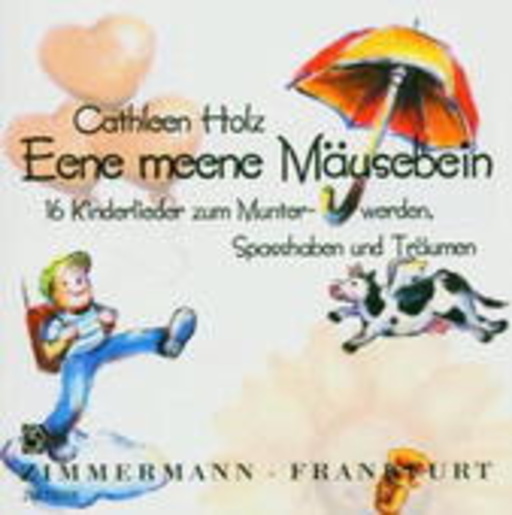 Cathleen Holz – Eene meene Mäusebein