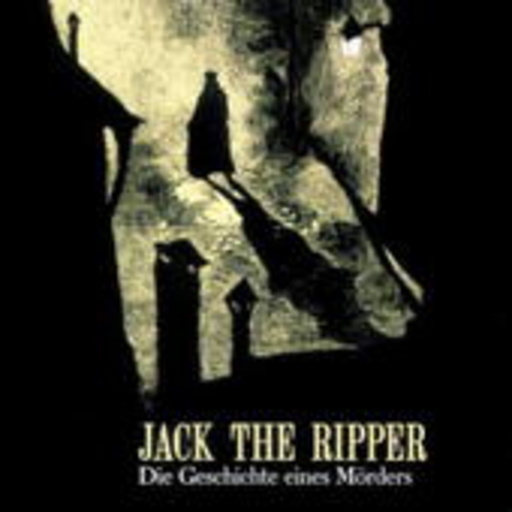 Frank Gustavus – Jack The Ripper - Die Geschichte