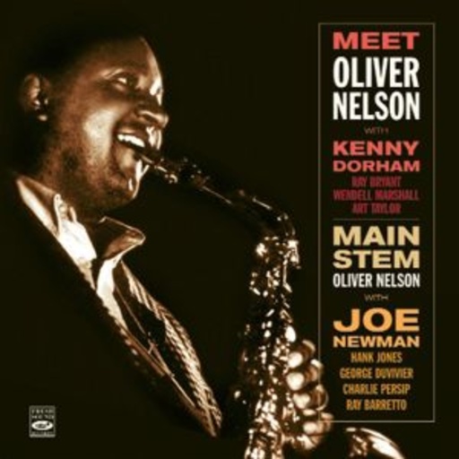 Oliver Nelson – Meet Oliver Nelson/Main Steam