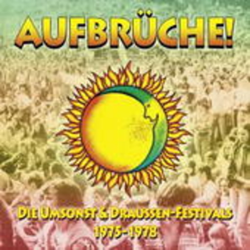 Diverse – Aufbrüche! Umsonst & Draussen Festivals 1975-78