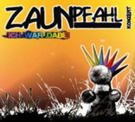Zaunpfahl – Ich war dabei