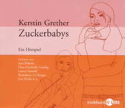 Jana Pallaske/Nina-Friederike Gnädig/Jens Friebe – Zuckerbabys