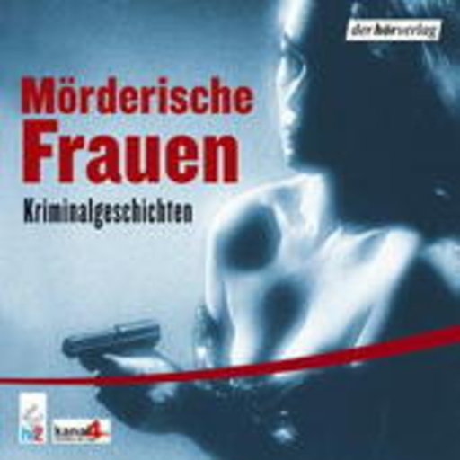 Diverse – Mörderischer Frauen - Kriminalgeschichten