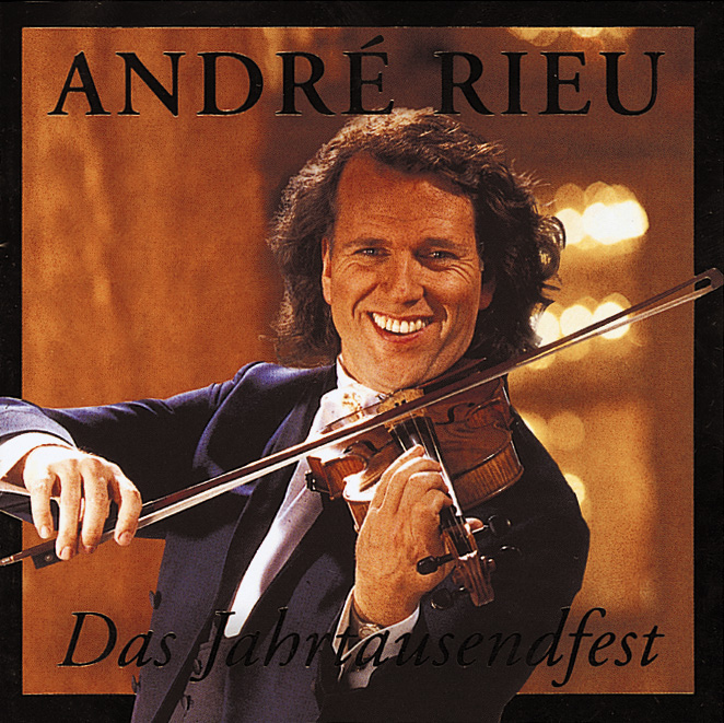 André Rieu – Das Jahrtausendfest