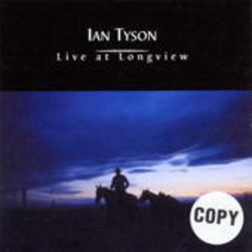 Ian Tyson – Live At Longview
