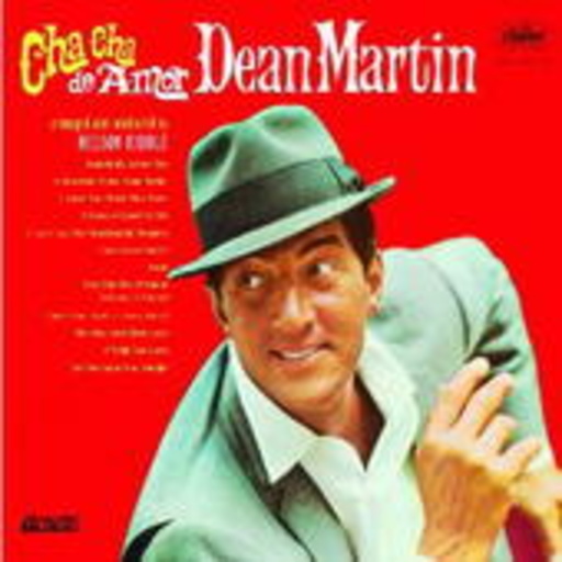 Dean Martin – Cha Cha De Amor