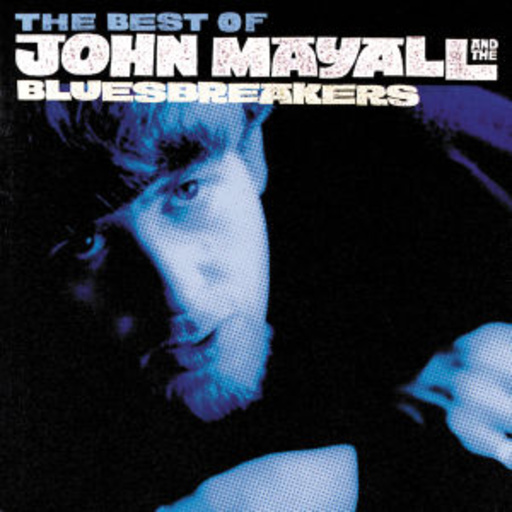 John Mayall & The Bluesbreakers – Best Of