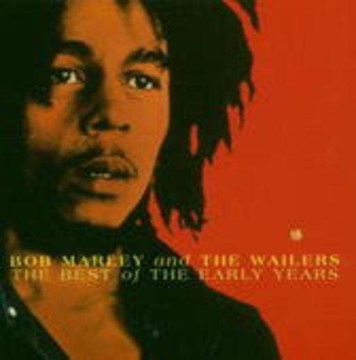 Bob Marley And The Wailers – The Best Of The Early Years