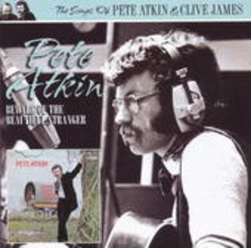 Pete Atkin – Beware Of The Beautiful Stranger