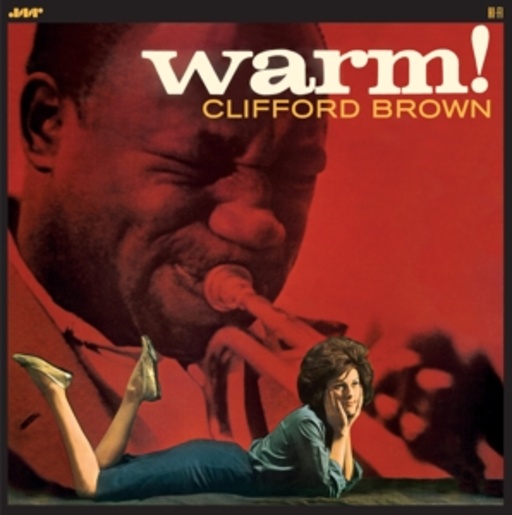 Clifford Brown – Warm!