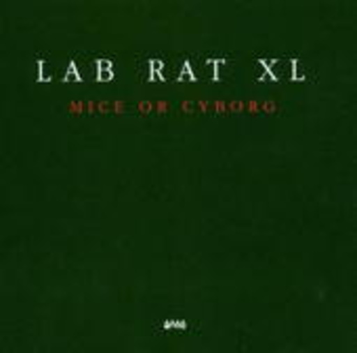 Lab Rat XL – Mike Or Cyborg